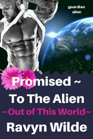 [Out of this World 01] • Promised to the Alien